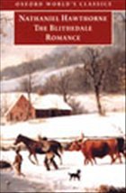 The Blithedale Romance - Hawthorne, Nathaniel / Tanner, Tony / Dugdale, John