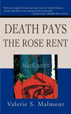 Death Pays the Rose Rent - Malmont, Valerie S.