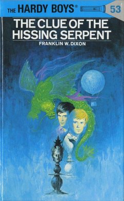 Hardy Boys 53: The Clue of the Hissing Serpent - Dixon, Franklin W