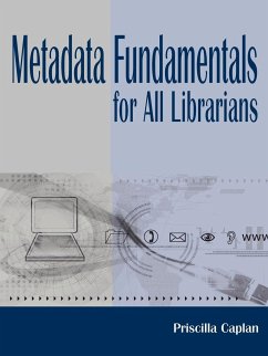 Metadata Fundamentals for All Librarians - Caplan, Priscilla
