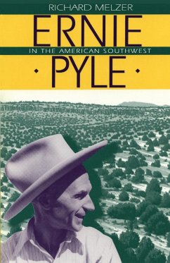 Ernie Pyle in the American Southwest - Melzer, Richard