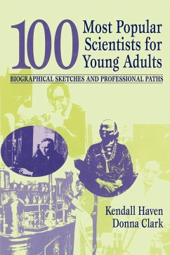 100 Most Popular Scientists for Young Adults - Haven, Kendall; Clark, Donna