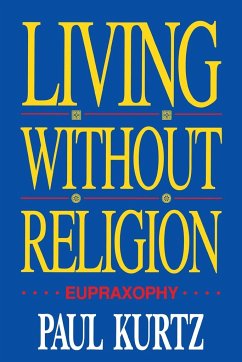 Living Without Religion - Kurtz, Paul