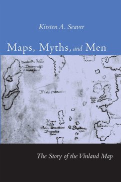 Maps, Myths, and Men - Seaver, Kirsten A