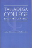 Talladega College: The First Century