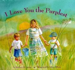 I Love You the Purplest - Joosse, Barbara