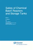 Safety of Chemical Batch Reactors and Storage Tanks