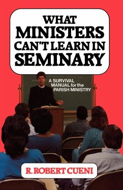 What Ministers Can't Learn in Seminary