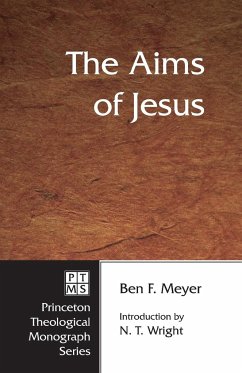 The Aims of Jesus - Meyer, Ben F.; Wright, Tom