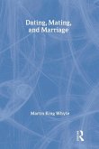 Dating, Mating, and Marriage Dating, Mating, and Marriage