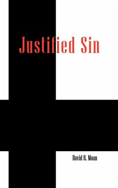 Justified Sin - Moan, David R.