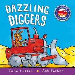 Dazzling Diggers - Mitton, Tony; Parker, Ant
