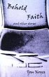 Behold Faith and Other Stories - Bild 1