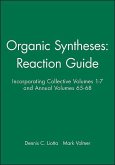 Organic Syntheses: Reaction Guide
