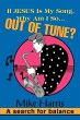 If JESUS is my Song, Why am I so... OUT... - Bild 1