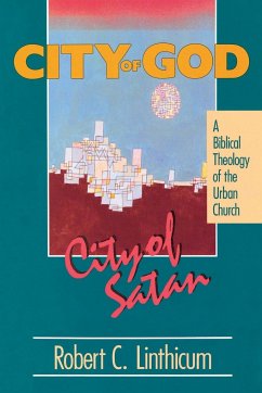 City of God, City of Satan - Linthicum, Robert C.