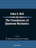 John S Bell on the Foundations of Quantum Mechanics