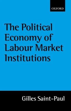 The Political Economy of Labour Market Institutions - Saint-Paul, Gilles