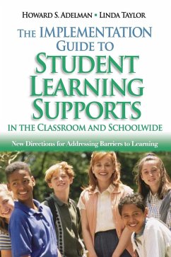 The Implementation Guide to Student Learning Supports in the Classroom and Schoolwide - Adelman, Howard S.; Taylor, Linda