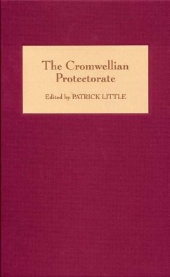 The Cromwellian Protectorate - Little, Patrick (ed.)