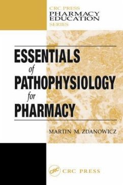 Essentials of Pathophysiology for Pharmacy - Zdanowicz, Martin M
