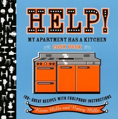 Help! My Apartment Has a Kitchen Cookbook - Mills, Nancy; Mills, Kevin