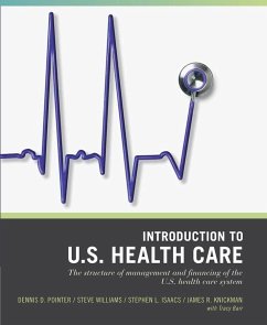 Wiley Pathways Introduction to U.S. Health Care - Pointer, Dennis D; Williams, Steve; Isaacs, Stephen L; Knickman, James R