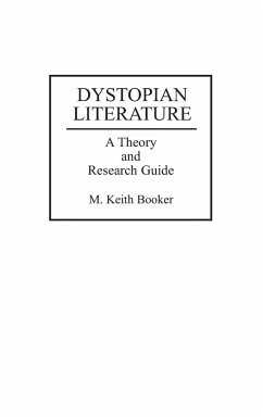 Dystopian Literature - Booker, Keith M.; Booker, M. Keith