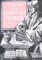 The Life and Art of Albrecht Durer - Panofsky, Erwin