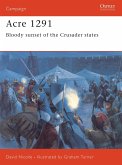 Acre 1291: Bloody Sunset of the Crusader States