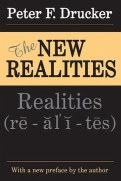 The New Realities - Drucker, Peter