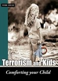 Terrorism and Kids: Comforting Your Child