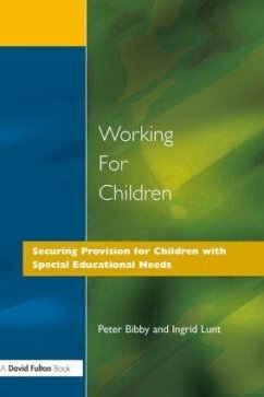 Working for Children - Bibby, Peter; Lunt, Ingrid