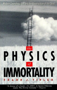 The Physics of Immortality - Tipler, Frank J