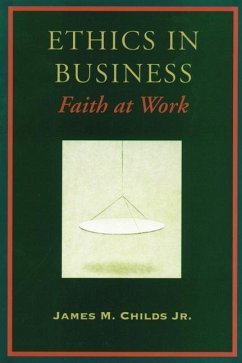 Ethics in Business - Childs, James M