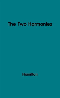 The Two Harmonies - Hamilton, K. G.; Hamilton, Kenneth Gordon; Unknown