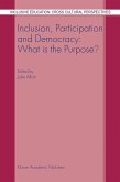 Inclusion, Participation and Democracy: What Is the Purpose?