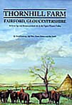 Thornhill Farm, Fairford, Gloucestershire: An Iron Age and Roman Pastoral Site in the Upper Thames Valley - Jennings, D.; Muir, Jeff; Palmer, S.