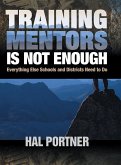 Training Mentors Is Not Enough: Everything Else Schools and Districts Need to Do