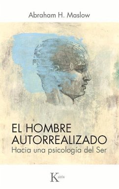 El Hombre Autorrealizado - Maslow, Abraham H