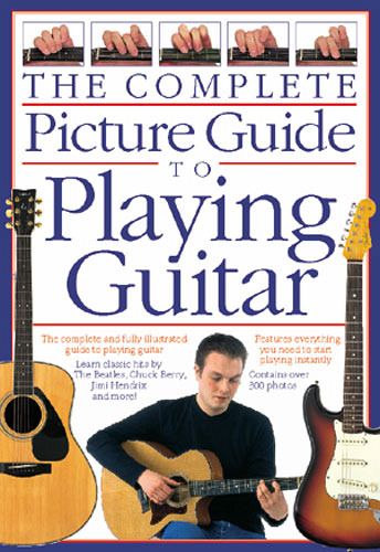 Bennett, J: Complete Picture Guide to Playing Guitar (Small Bennett, J: Complete Picture Guide to Playing Guitar (Small