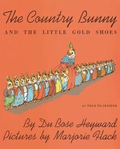 The Country Bunny and the Little Gold Shoes - Heyward, Dubose