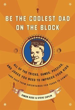 Be the Coolest Dad on the Block - Rose, Simon; Caplin, Steve
