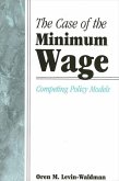 The Case of the Minimum Wage: Competing Policy Models