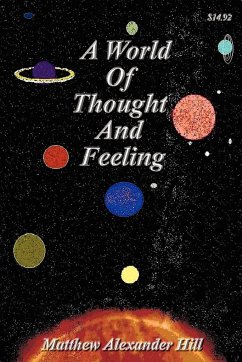 A World of Thought and Feeling - Hill, Matthew
