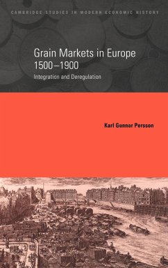 Grain Markets in Europe, 1500 1900 - Persson, Karl Gunnar