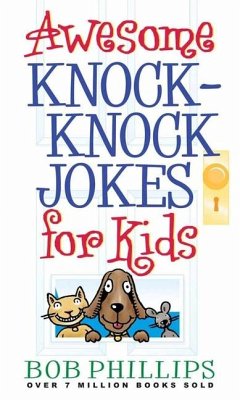 Awesome Knock-Knock Jokes for Kids - Phillips, Bob