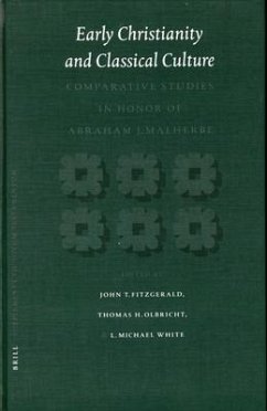 Early Christianity and Classical Culture: Comparative Studies in Honor of Abraham J. Malherbe - Fitzgerald, John T. / Olbricht, Thomas H. / White, L. Michael (eds.)
