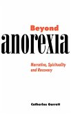 Beyond Anorexia