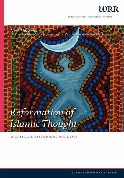 Reformation of Islamic Thought. A Critical Historical Analysis Reformation of Islamic Thought. A Critical Historical Analysis